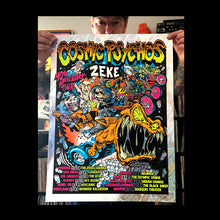 Load image into Gallery viewer, #1 Cosmic Psychos/ZEKE Tour Poster Variants