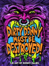 Load image into Gallery viewer, # NEW BOOK "Dirty Donny must be DESTROYED!"
